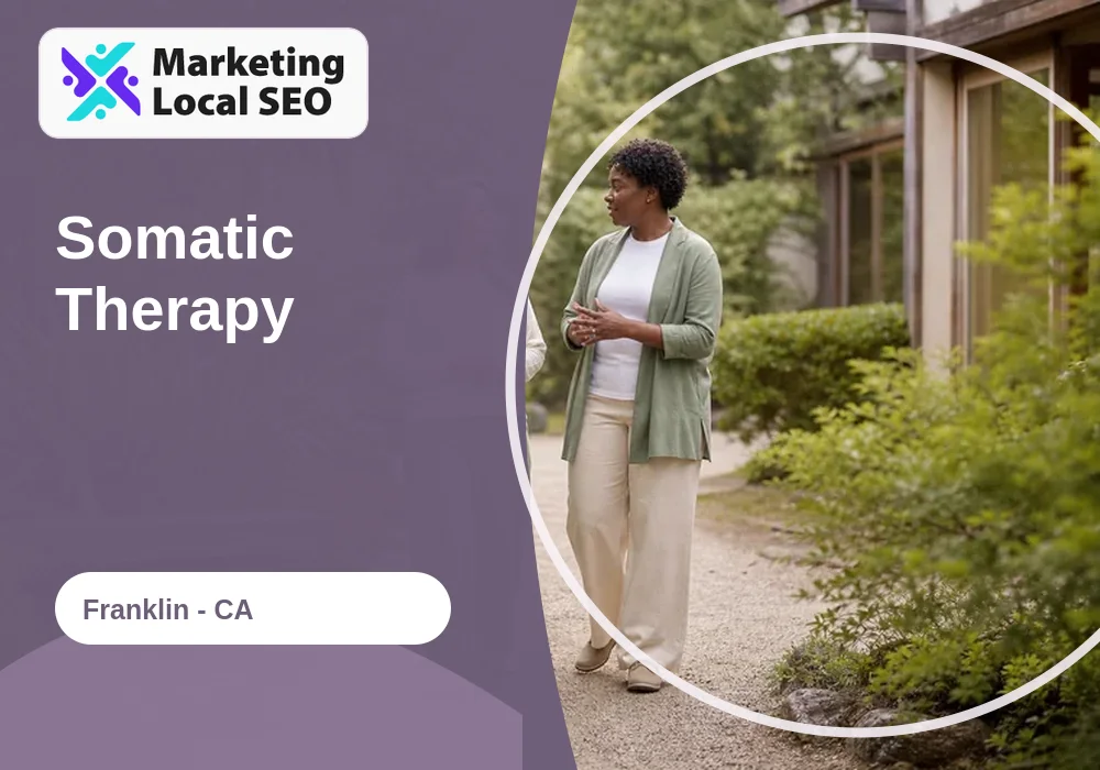 Somatic Therapy in Franklin, CA