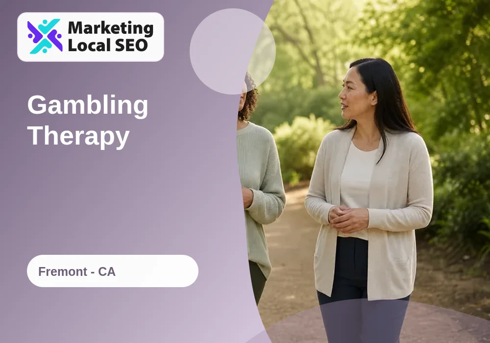 Gambling Therapy in Fremont, CA