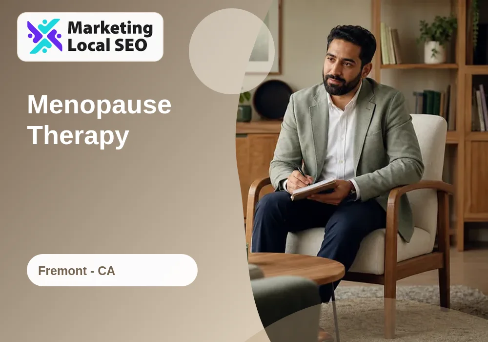 Menopause Therapy in Fremont, CA