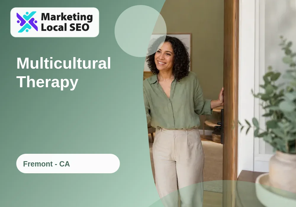 Multicultural Therapy in Fremont, CA