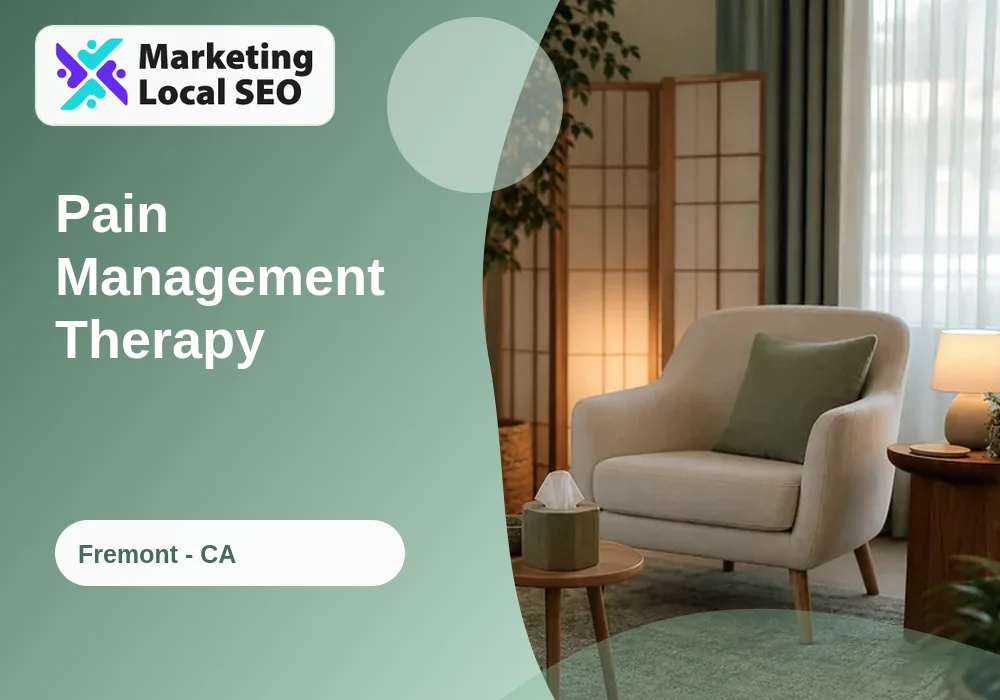 Pain Management Therapy in Fremont, CA