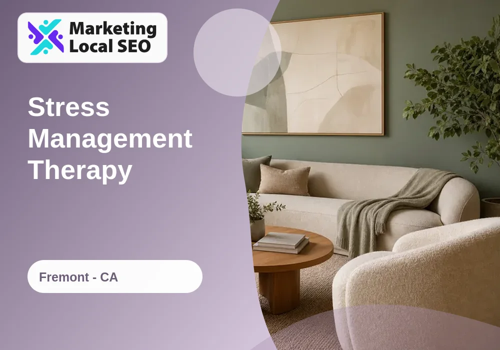 Stress Management Therapy in Fremont, CA