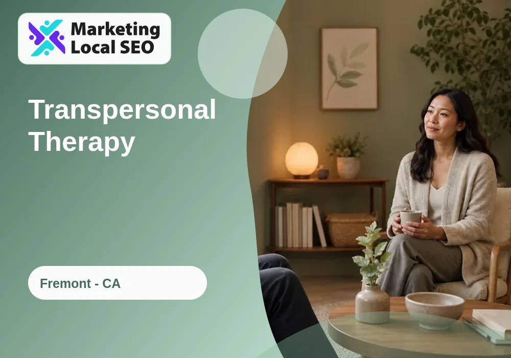 Transpersonal Therapy in Fremont, CA