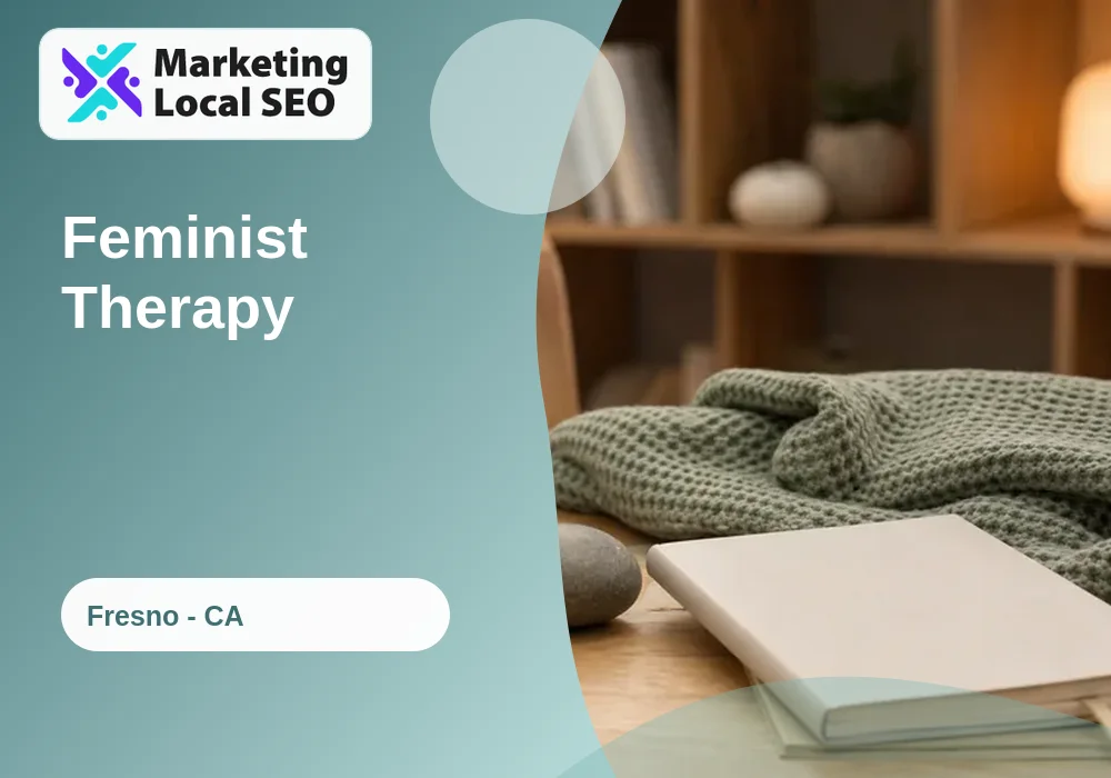 Feminist Therapy in Fresno, CA