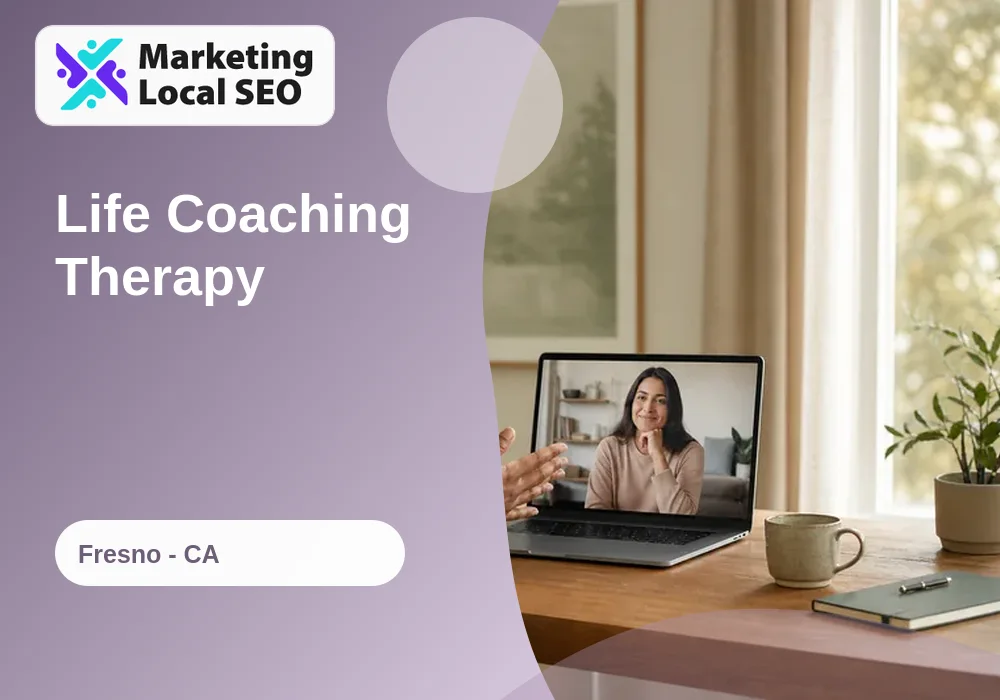Life Coaching Therapy in Fresno, CA