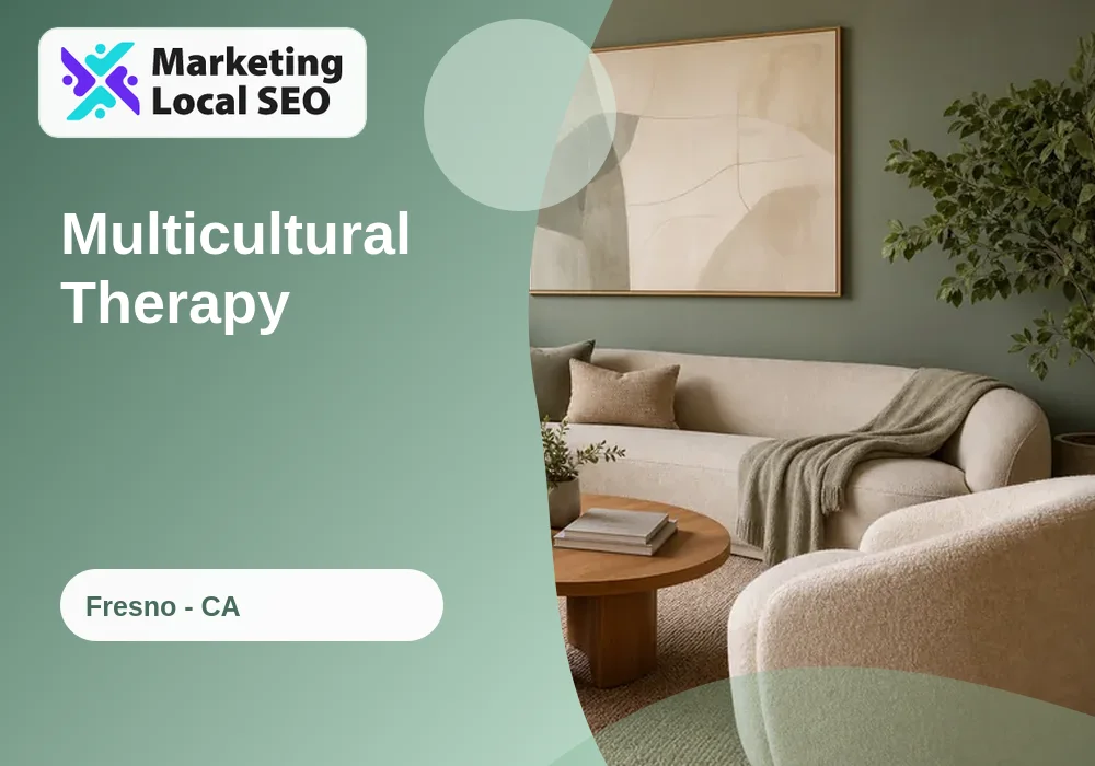 Multicultural Therapy in Fresno, CA