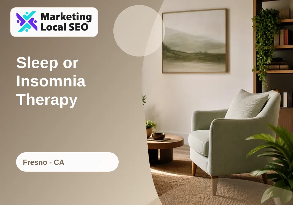 Sleep or Insomnia Therapy in Fresno, CA