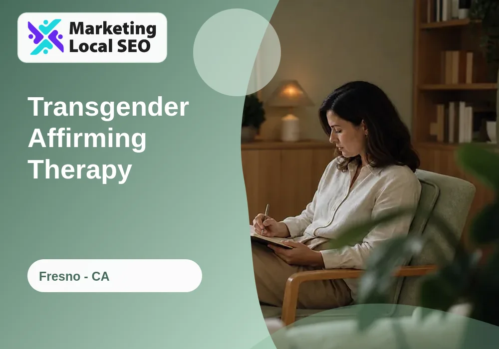 Transgender Affirming Therapy in Fresno, CA