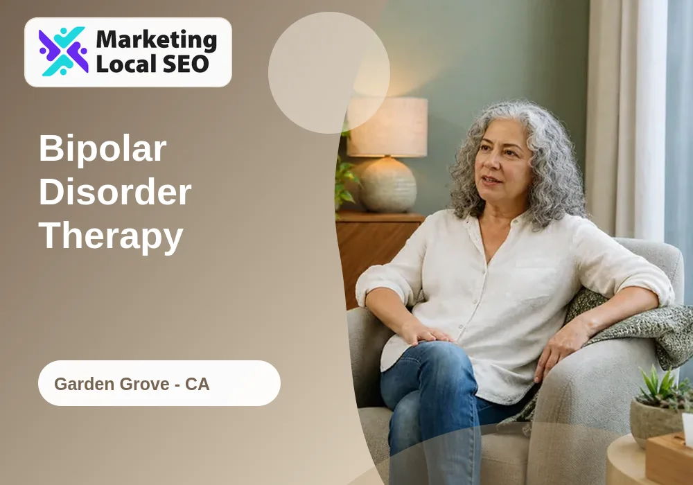 Bipolar Disorder Therapy in Garden Grove, CA