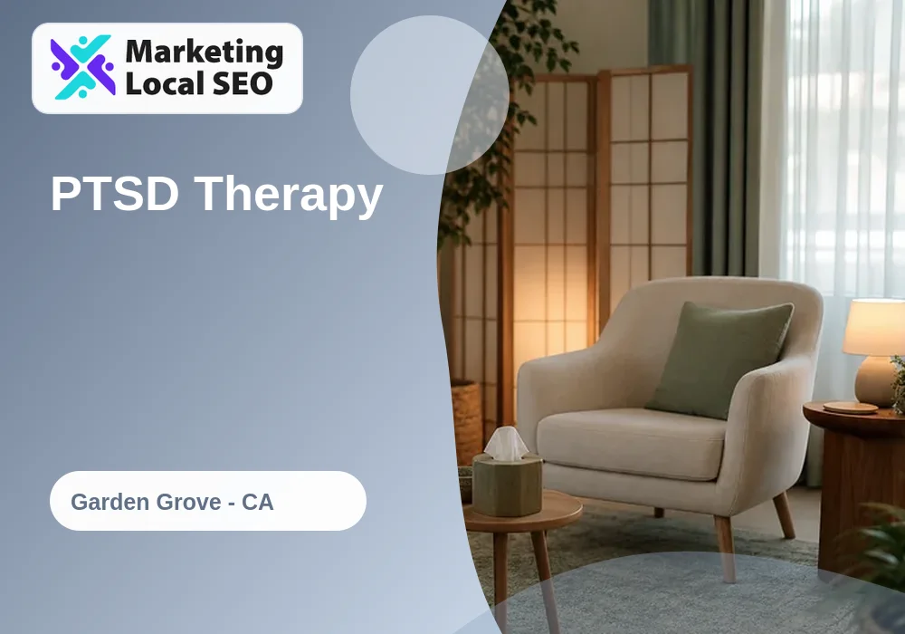 PTSD Therapy in Garden Grove, CA