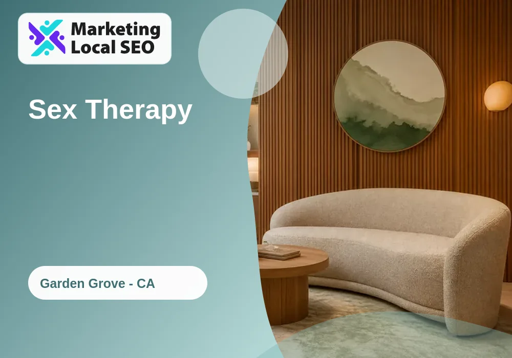 Sex Therapy in Garden Grove, CA