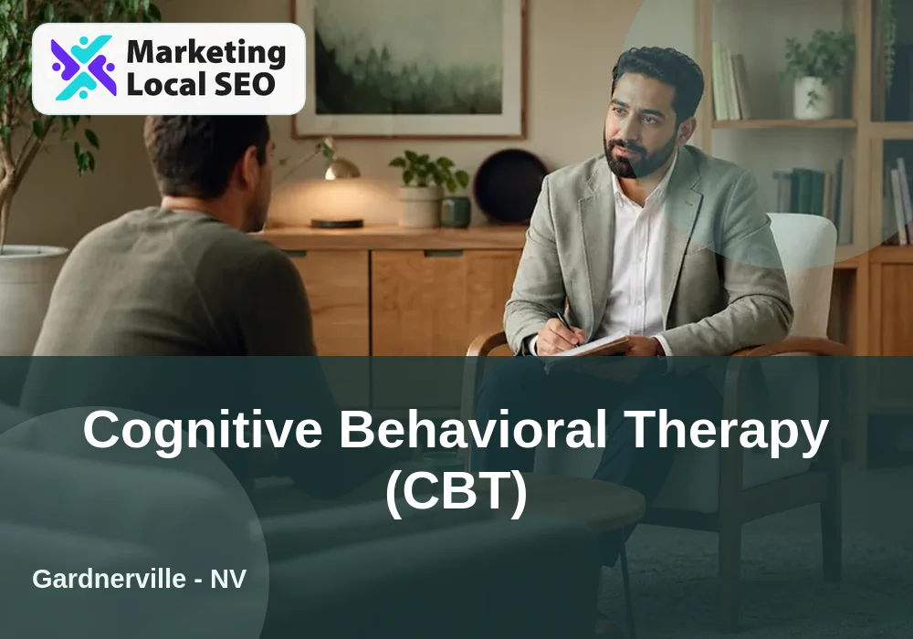 Cognitive Behavioral Therapy (CBT) in Gardnerville, NV