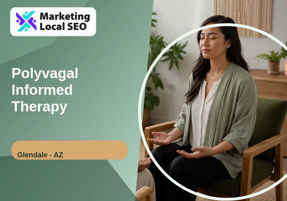 Polyvagal Informed Therapy in Glendale, AZ