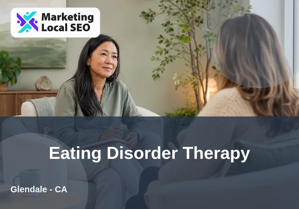 Eating Disorder Therapy in Glendale, CA