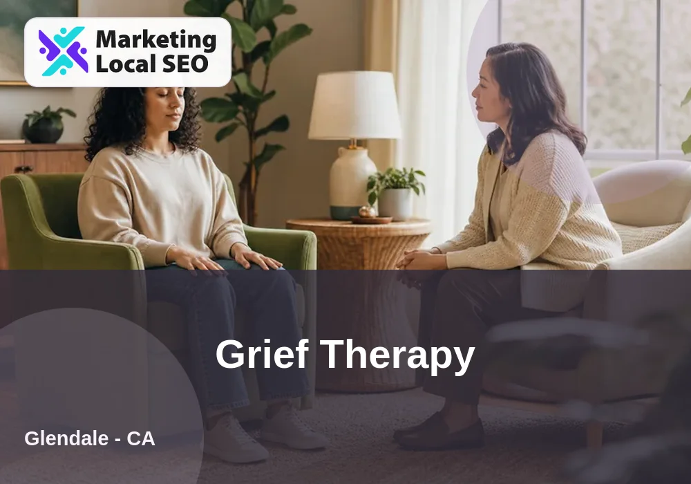 Grief Therapy in Glendale, CA