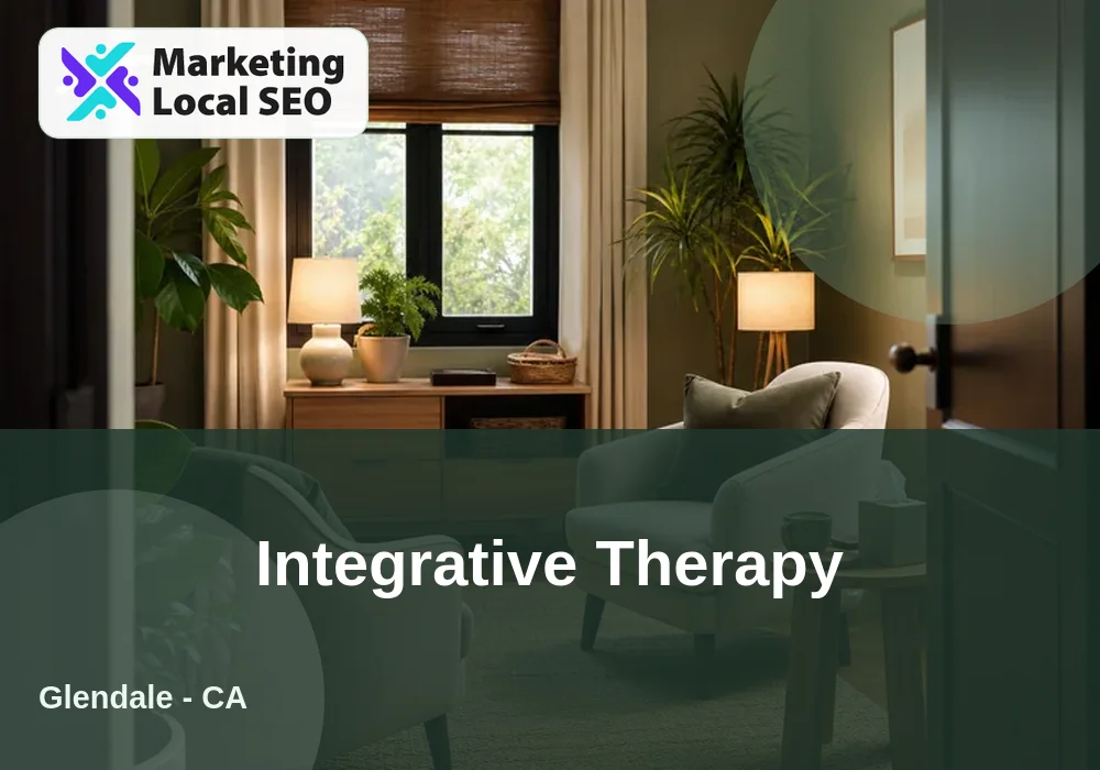 Integrative Therapy in Glendale, CA