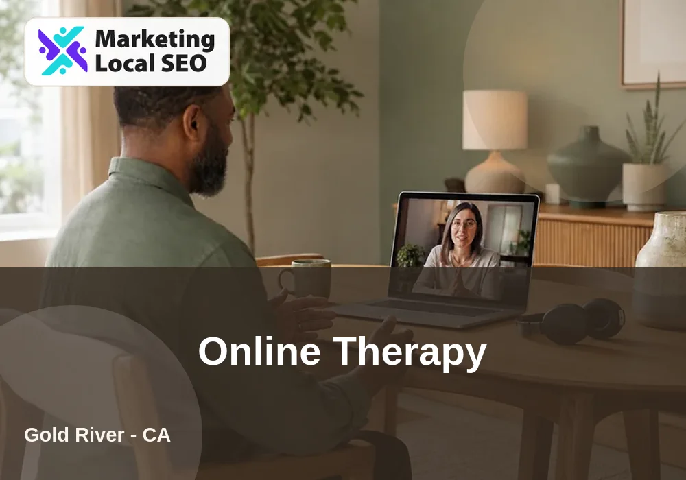 Online Therapy in Gold River, CA