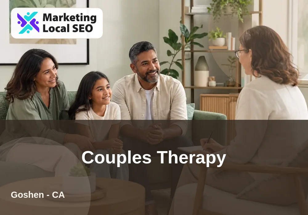Couples Therapy in Goshen, CA
