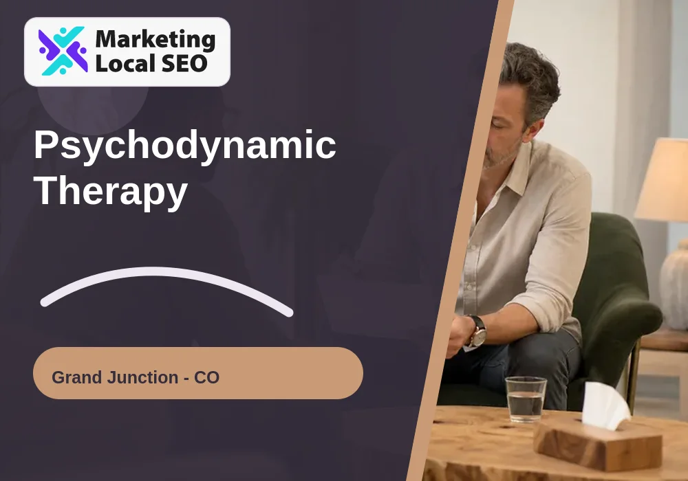 Psychodynamic Therapy in Grand Junction, CO