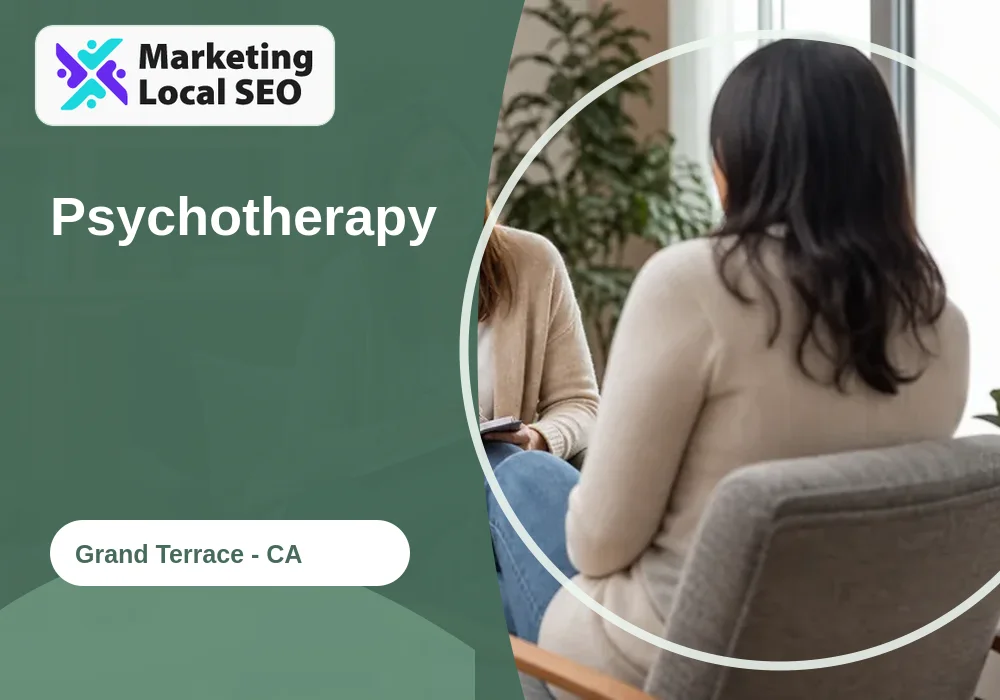 Psychotherapy in Grand Terrace, CA