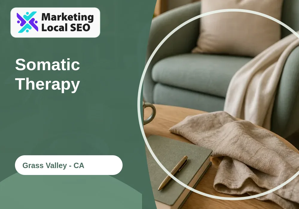 Somatic Therapy in Grass Valley, CA