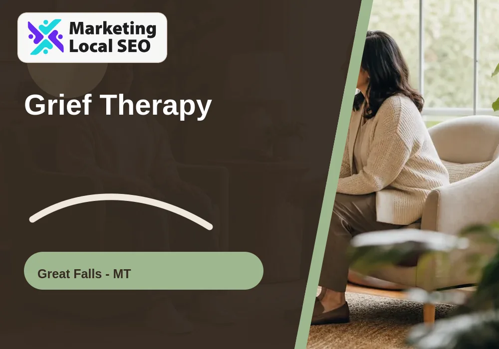 Grief Therapy in Great Falls, MT