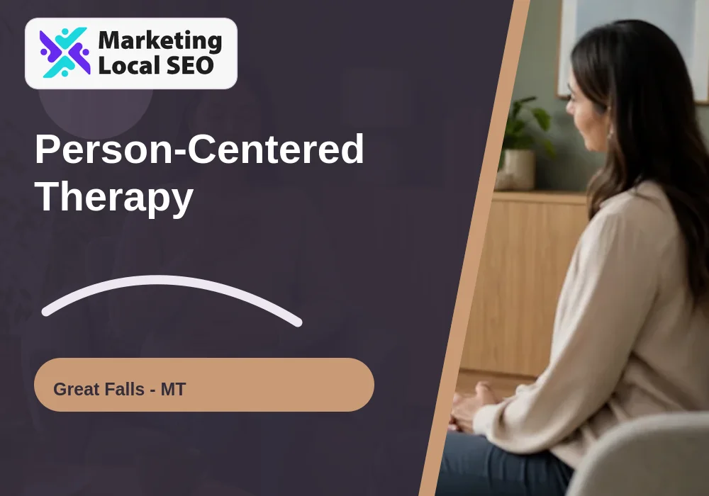 Person-Centered Therapy in Great Falls, MT