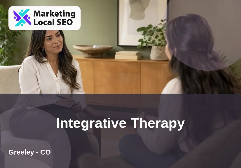 Integrative Therapy in Greeley, CO