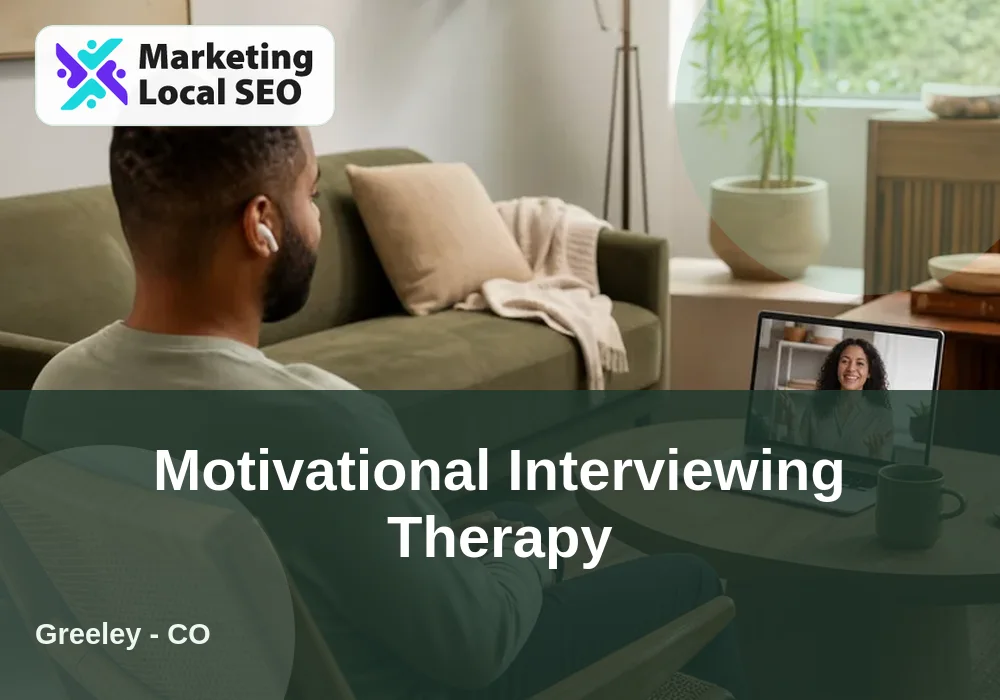 Motivational Interviewing Therapy in Greeley, CO