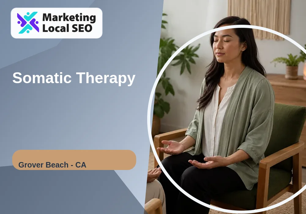 Somatic Therapy in Grover Beach, CA