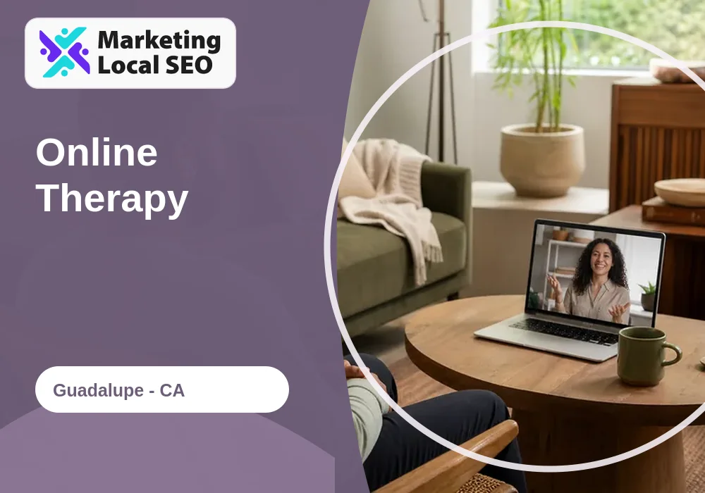 Online Therapy in Guadalupe, CA
