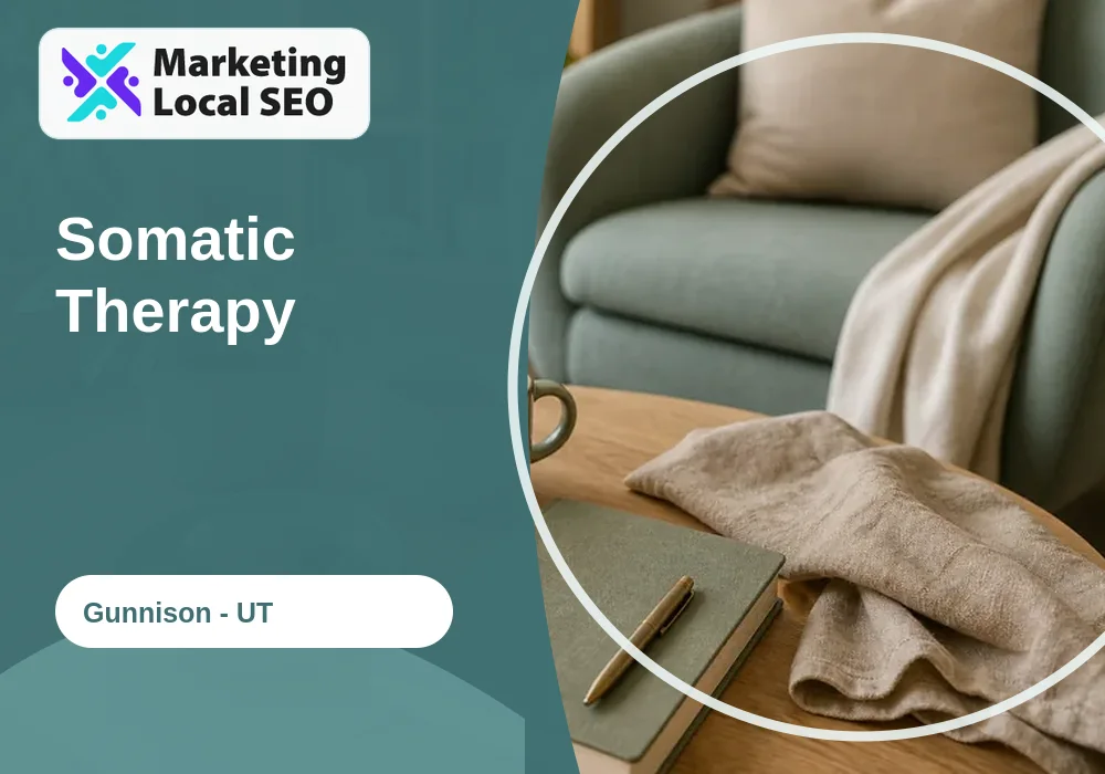 Somatic Therapy in Gunnison, UT