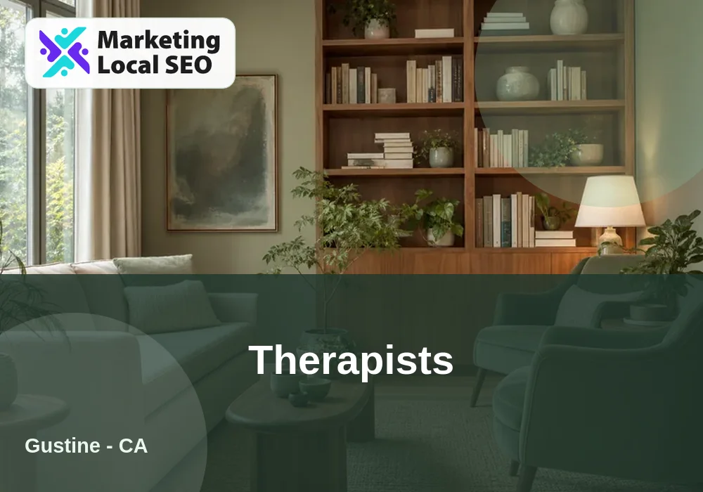 Therapists in Gustine, CA