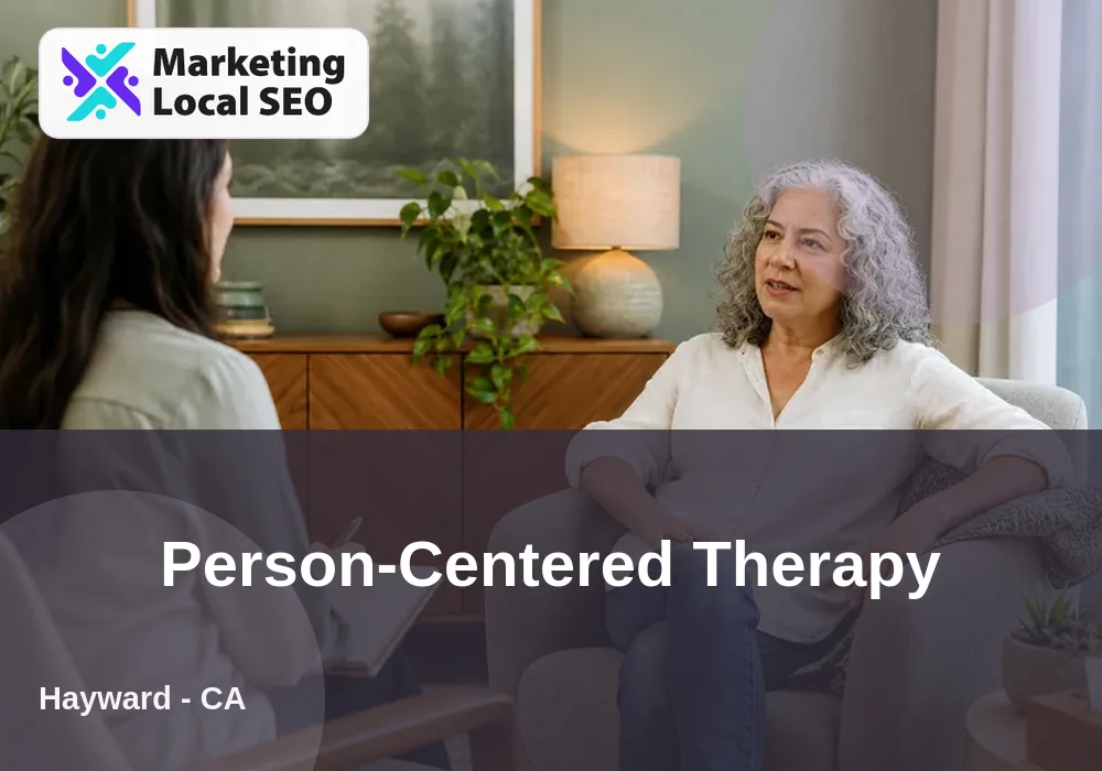 Person-Centered Therapy in Hayward, CA