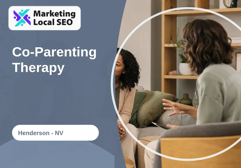 Co-Parenting Therapy in Henderson, NV