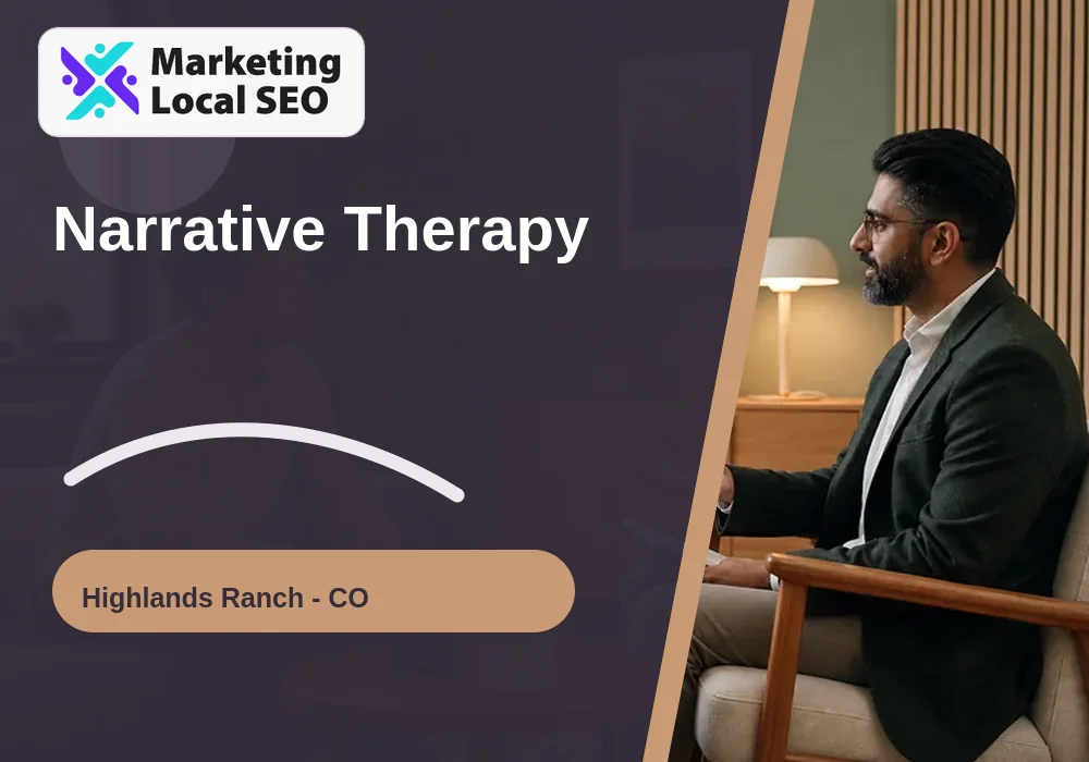 Narrative Therapy in Highlands Ranch, CO