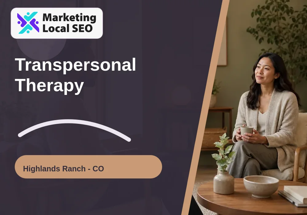 Transpersonal Therapy in Highlands Ranch, CO