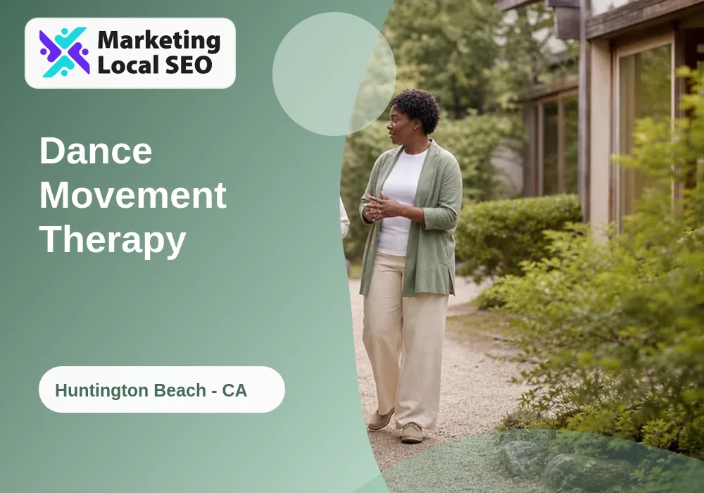 Dance Movement Therapy in Huntington Beach, CA