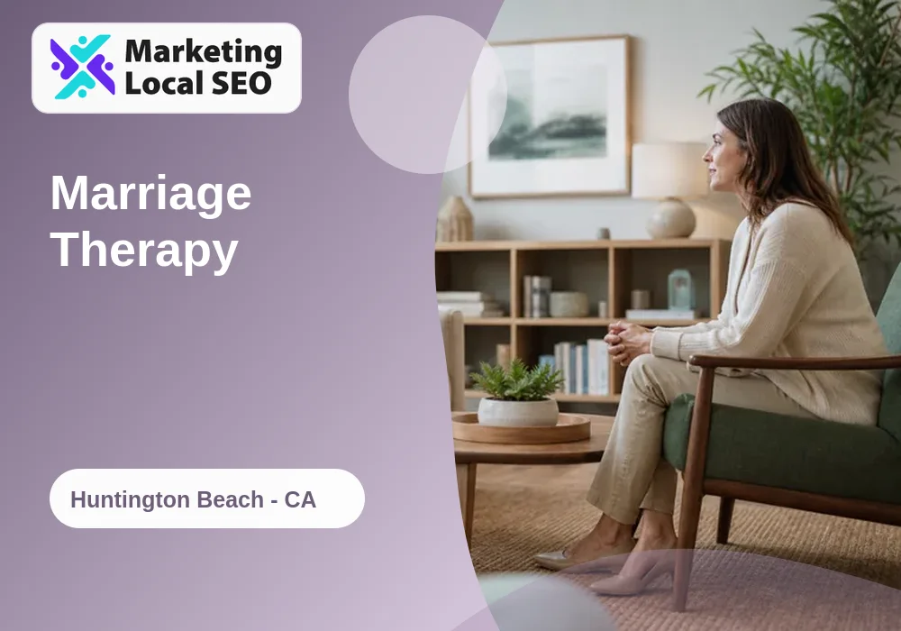 Marriage Therapy in Huntington Beach, CA