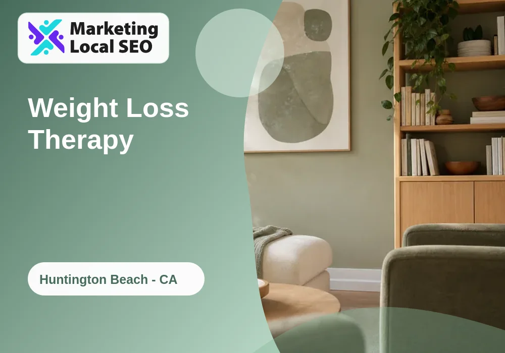 Weight Loss Therapy in Huntington Beach, CA