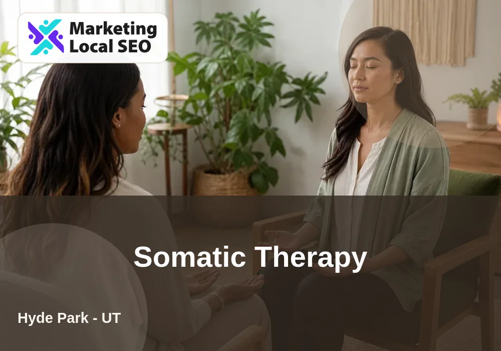 Somatic Therapy in Hyde Park, UT
