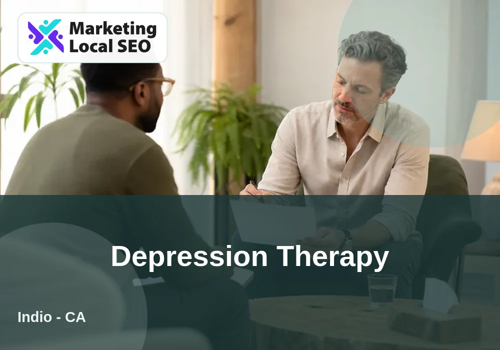 Depression Therapy in Indio, CA
