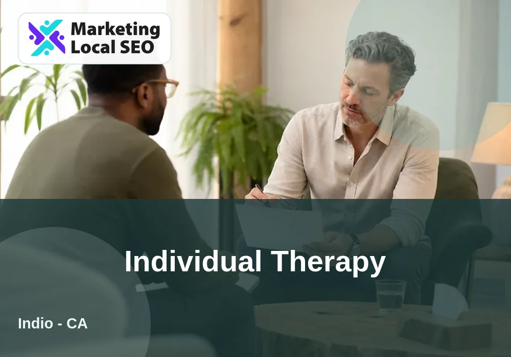 Individual Therapy in Indio, CA