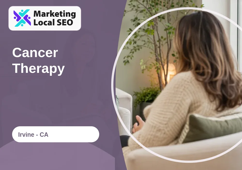 Cancer Therapy in Irvine, CA