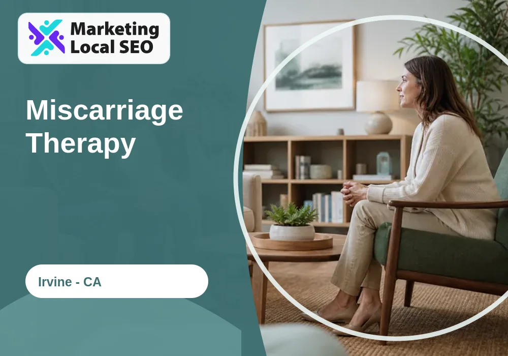 Miscarriage Therapy in Irvine, CA