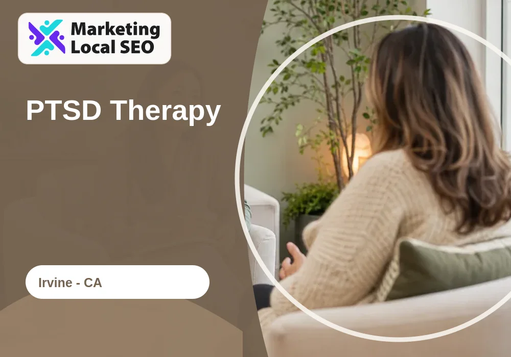 PTSD Therapy in Irvine, CA