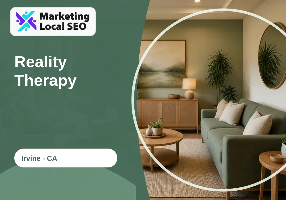 Reality Therapy in Irvine, CA