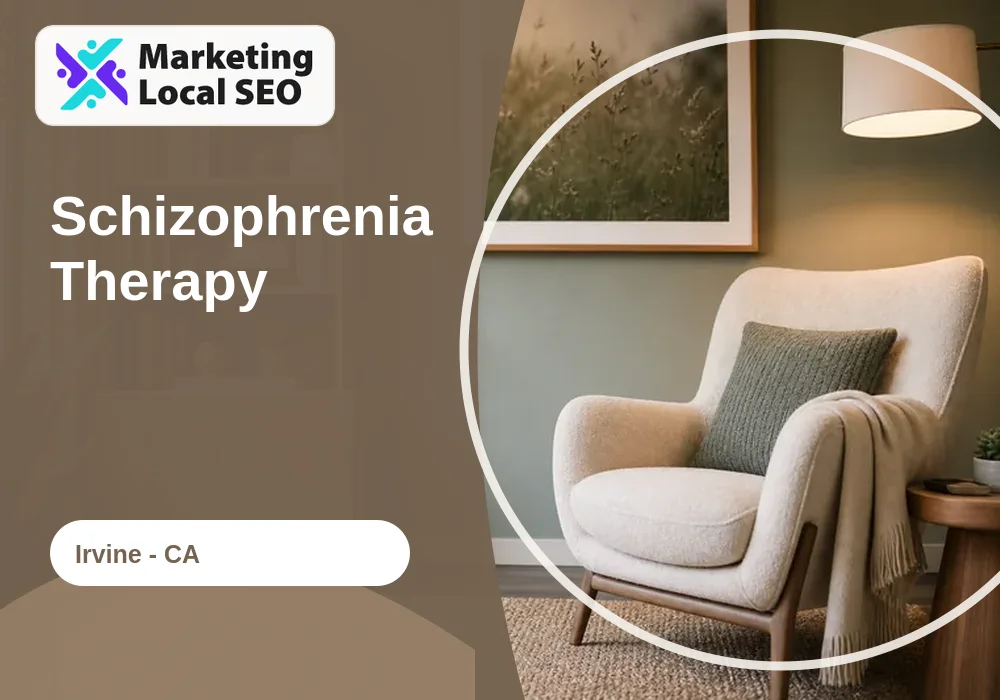 Schizophrenia Therapy in Irvine, CA
