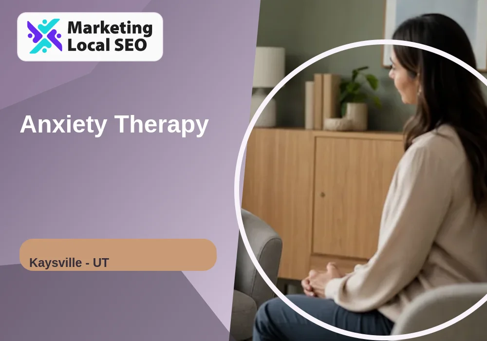 Anxiety Therapy in Kaysville, UT
