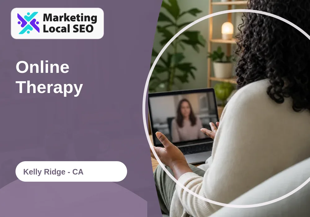 Online Therapy in Kelly Ridge, CA